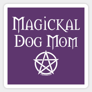 Magickal Dog Mom Wiccan Pagan Mother's Day Cheeky Witch® Magnet